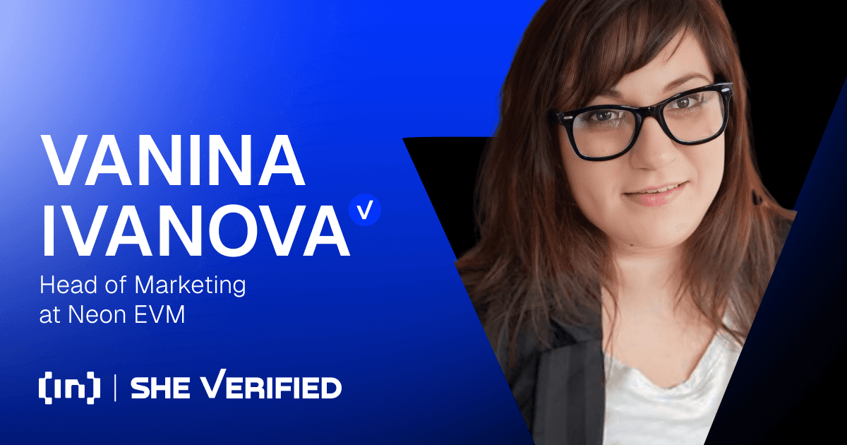 Eksklusiivinen SheVerified: Vanina Ivanova, Neon EVM:n markkinointipäällikkö, naisten osallistumisen edistämisestä kryptovaluutassa
