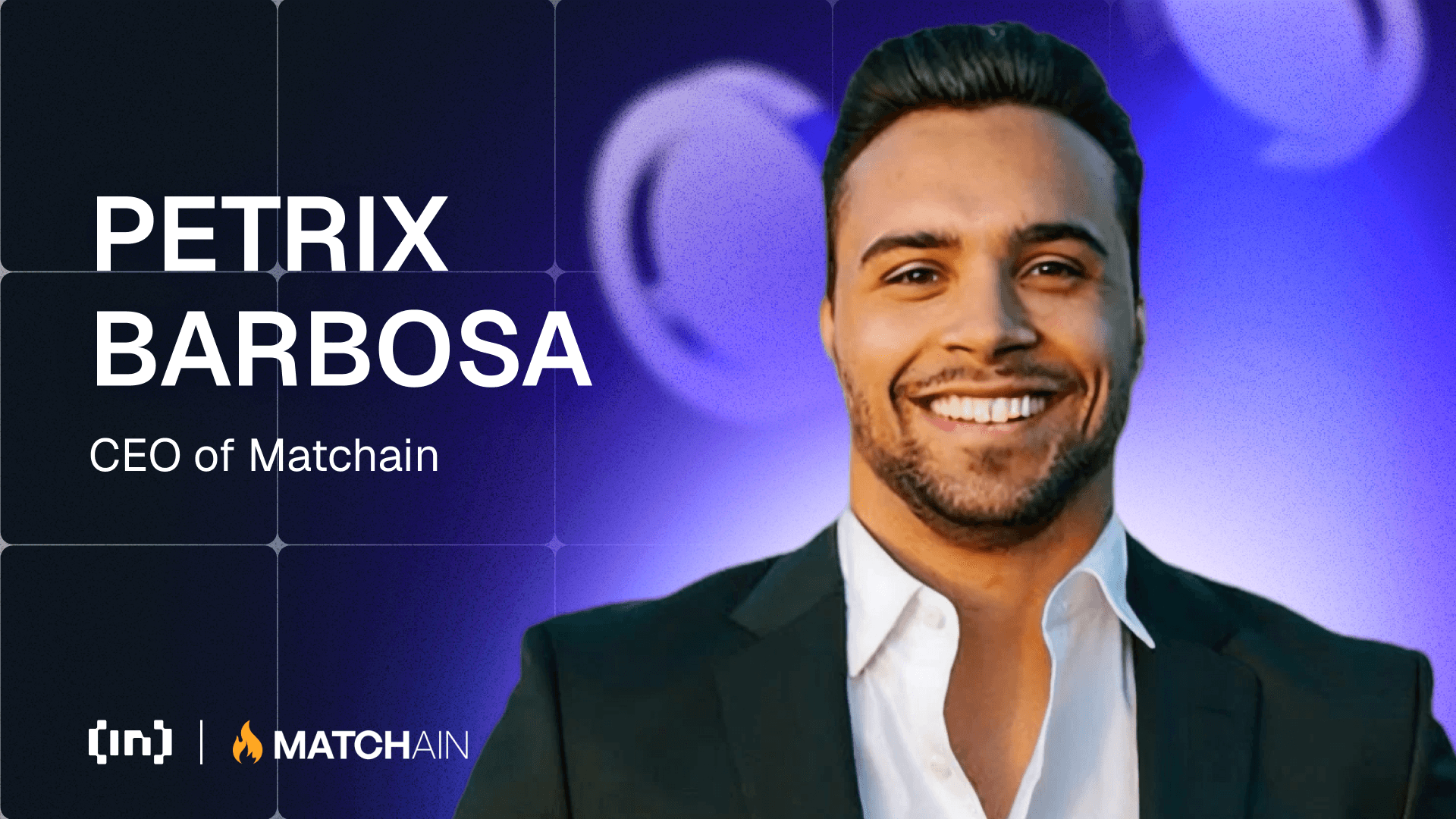 Matchainin visio: Petrix Barbosa digitaalisen identiteetin ja datan suvereniteetin tulevaisuudesta